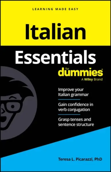 Italian Essentials For Dummies - Teresa L. Picarazzi