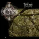 EUTHANASIA – Trilogy