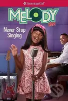 Melody: Never Stop Singing - Denise Lewis Patrick