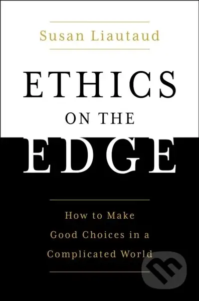 Power of Ethics (How to Make Good Choices in a Complicated World) - kniha z kategorie Byznys a management