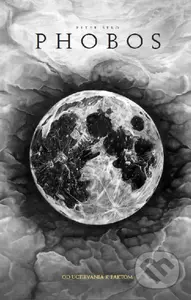 Phobos (Od uctievania k faktom) - Peter Šebo - kniha z kategorie Společenská beletrie