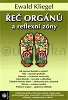 Řeč orgánů a reflexní zóny - Ewald Kliegel