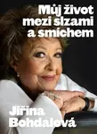 Jiřina Bohdalová: Můj život mezi slzami a smíchem (poškozená) - Jiřina Bohdalová, Jiří Janoušek