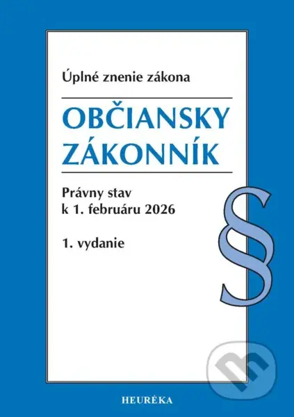 Občiansky zákonník. (Úplné znenie zákona. Právny stav k 1. februáru 2026) - kniha z kategorie Právo