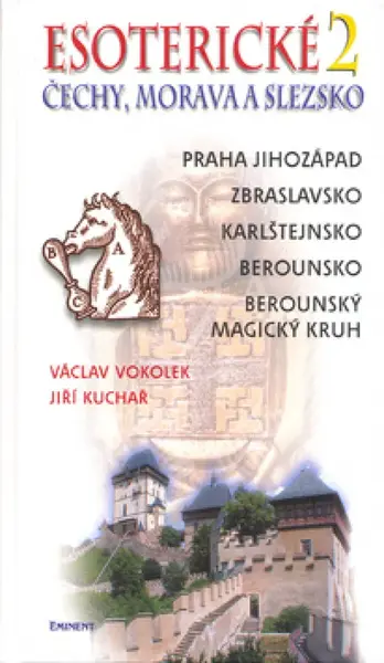 Esoterické Čechy, Morava a Slezsko 2 - Václav Vokolek, Jiří Kuchař