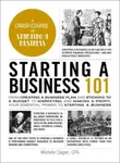 Starting a Business 101 - Michele Cagan