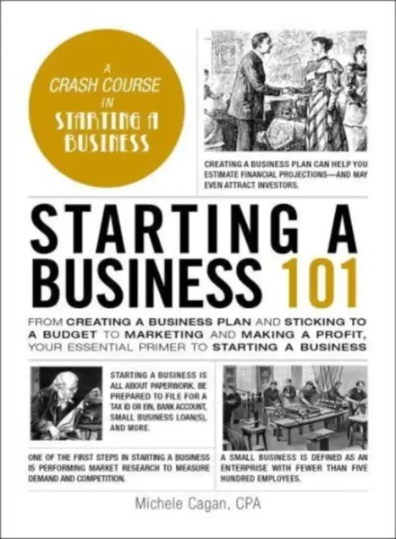 Starting a Business 101 - Michele Cagan