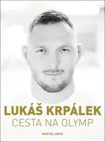 Lukáš Krpálek: Cesta na Olymp (poškozená) - Martin Jaroš, Lukáš Krpálek