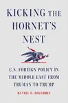 Kicking the Hornet's Nest - Daniel E Zoughbie