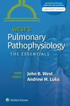 West's Pulmonary Pathophysiology - Andrew M. Luks, John B., MD, PhD, DSc West