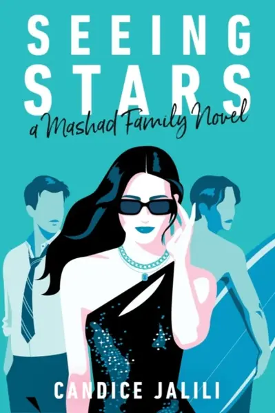Seeing Stars: A Mashad Family Novel - Candice Jalili