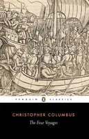The Four Voyages of Christopher Columbus - Christopher Columbus