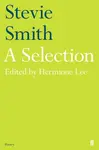 Stevie Smith: A Selection - Stevie Smith