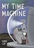 My Time Machine - Carol Lay