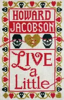 Live a Little - Howard Jacobson