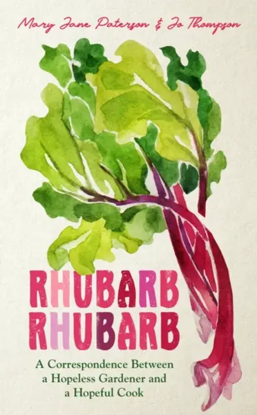 Rhubarb Rhubarb - Jo Thompson, Mary Jane Paterson