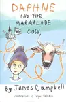 Daphne & the Marmalade Cow - James Campbell