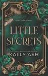 Little Secrets - Kally Ash