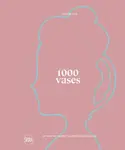 1000 Vases (Bilingual edition)