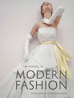 The History of Modern Fashion - Daniel James Cole, Nancy Deihl