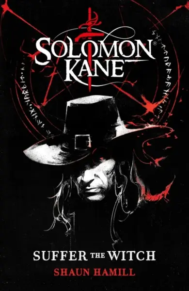 Solomon Kane: Suffer The Witch - Shaun Hamill