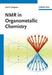 NMR in Organometallic Chemistry - Paul S.  Pregosin
