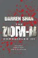 Zom-B Chronicles III - Darren Shan