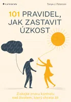 E-kniha: 101 pravidel, jak zastavit úzkost od Peterson J. Tanya