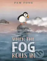 When the Fog Rolls In - Pam Fong - kniha z kategorie Pro děti
