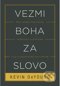 Vezmi Boha za slovo - Kevin DeYoung