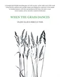When the Grass Dances - Valerie Gillies