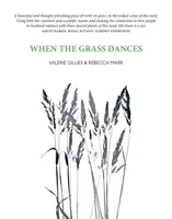 When the Grass Dances - Valerie Gillies