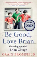 Be Good, Love Brian - Craig Bromfield