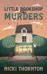 Little Bookshop of Murders - Nicki Thornton