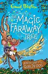 The Magic Faraway Tree: Adventure of the Goblin Dog - Enid Blyton