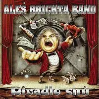 Aleš Brichta Band – Divadlo snů