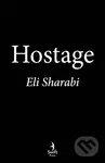 Hostage (The first memoir by an Israeli hostage) - Eli Sharabi - kniha z kategorie Autobiografie