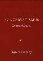 Konzervatismus - Yoram Hazony