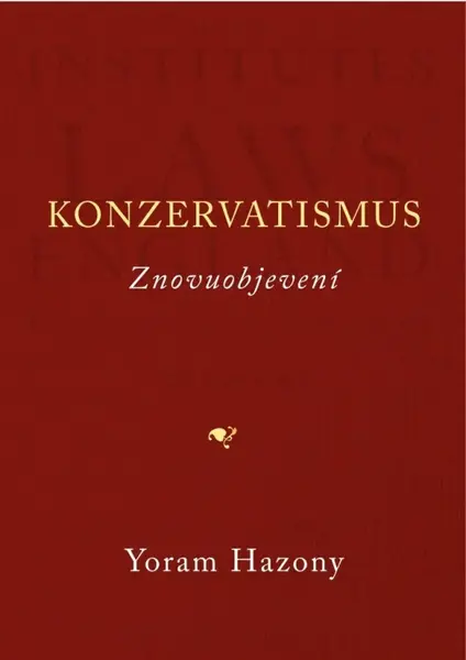 Konzervatismus - Yoram Hazony