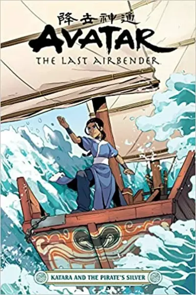Avatar: The Last Airbender - Katara and the Pirate's Silver - Faith Erin Hicks