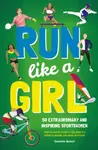 Run Like A Girl - Danielle Brown