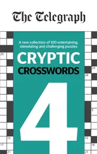 The Telegraph Cryptic Crosswords 4 - Telegraph Media Group Ltd