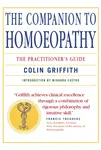 Companion to Homeopathy - Miranda Castro, Colin Griffith