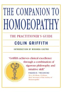 Companion to Homeopathy - Miranda Castro, Colin Griffith