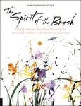 The Spirit of the Brush - Sungsook Hong Setton