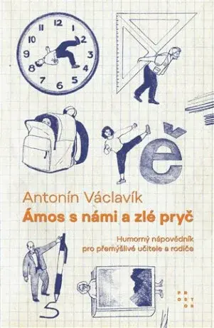 Ámos s námi a zlé pryč - Antonín Václavík
