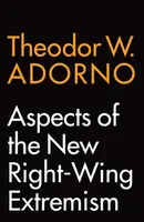 Aspects of the New Right-Wing Extremism - Theodore W. Adorno