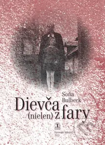 Dievča (nielen) z fary - Soňa Bulbeck - kniha z kategorie Společenská beletrie