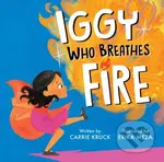 Iggy Who Breathes Fire - Claire Kruck - kniha z kategorie Pro děti