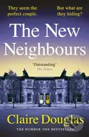 The New Neighbours - Claire Douglas - kniha z kategorie Detektivky, thrillery a horory